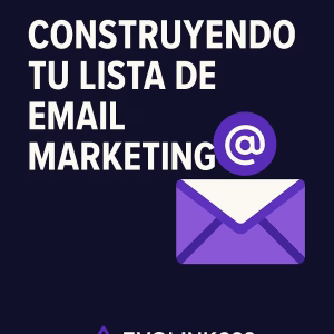Crea tus listas de Email Marketing